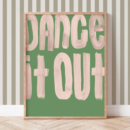 Dance It Out Typography Print