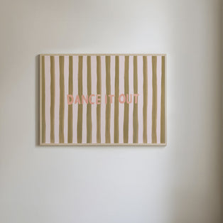 Dance It Out Stripes Typography Art Print
