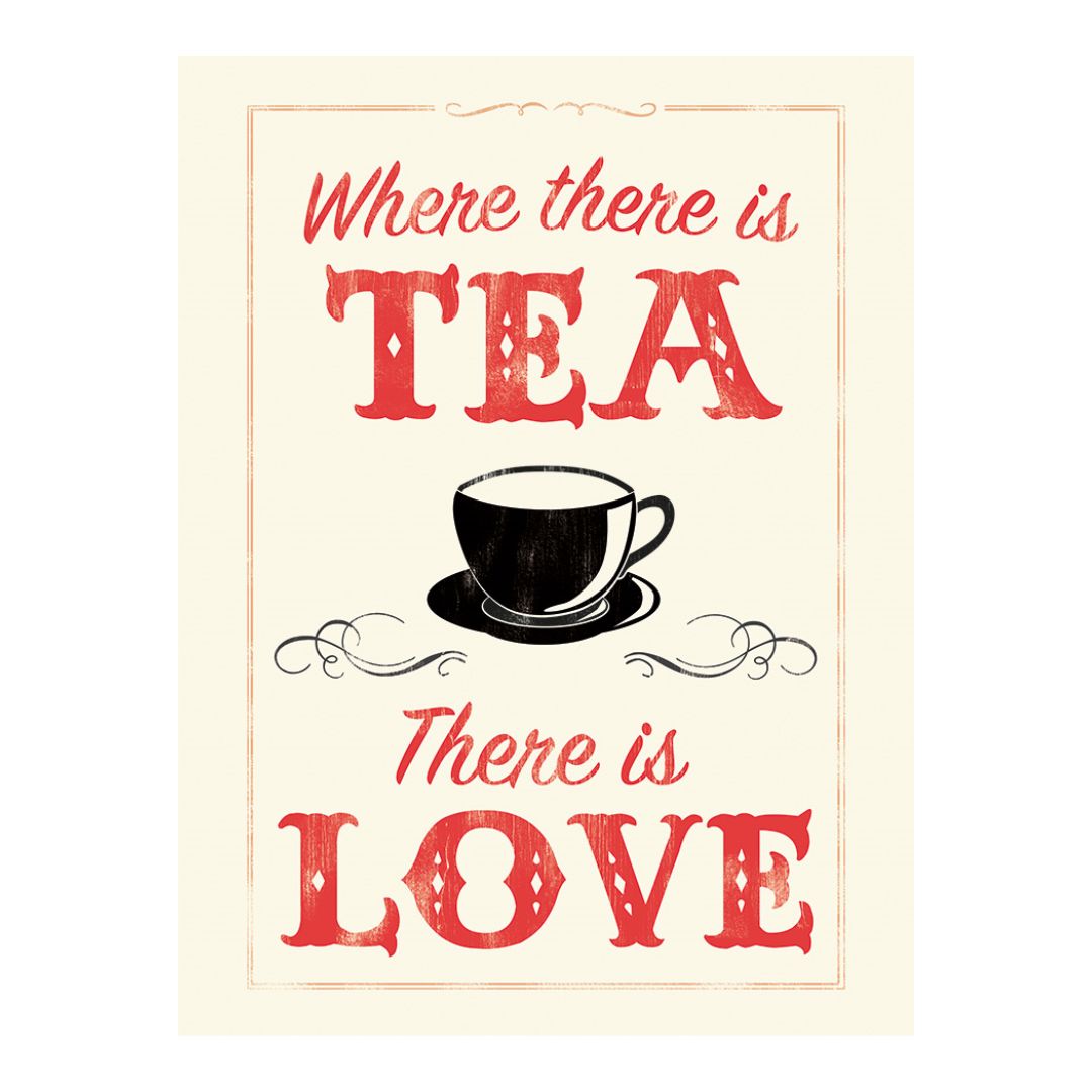 Where There Is Tea, There Is Love Canvas